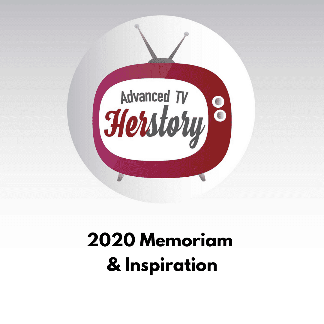 Advanced_TV_Herstory_Square_2020InMemoriam